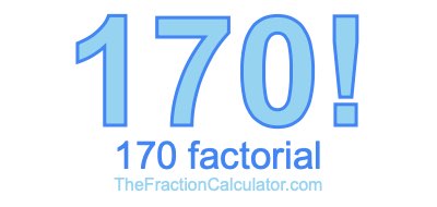 170 Factorial