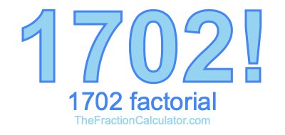 1702 Factorial