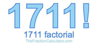 1711 Factorial