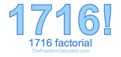 Factorial of 1716 1716 Factorial