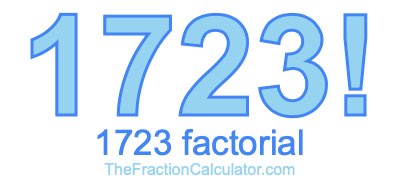 Factorial of 1723 1723 Factorial