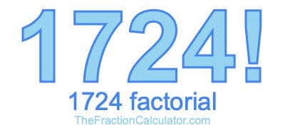 Factorial of 1724 1724 Factorial