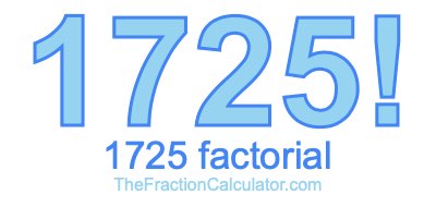 Factorial of 1725 1725 Factorial