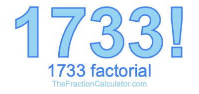 Factorial of 1733 1733 Factorial