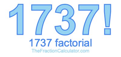 Factorial of 1737 1737 Factorial