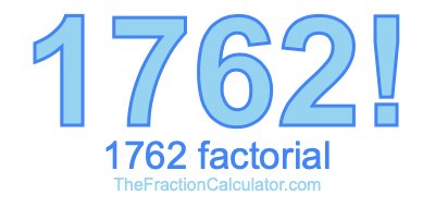 1762 Factorial