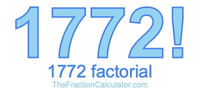 Factorial of 1772 1772 Factorial