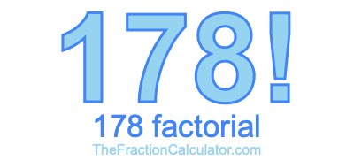 178 Factorial