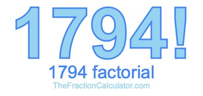 Factorial of 1794 1794 Factorial