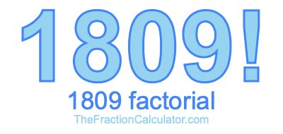 1809 Factorial