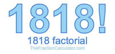 1818 Factorial