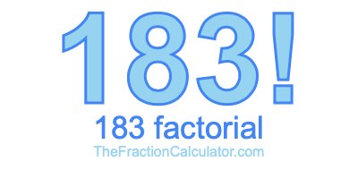 183 Factorial