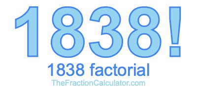 1838 Factorial