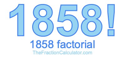 1858 Factorial