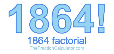 1864 Factorial