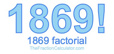 1869 Factorial