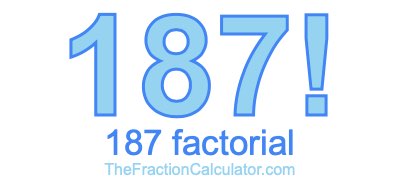 187 Factorial