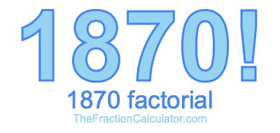 1870 Factorial
