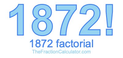 1872 Factorial
