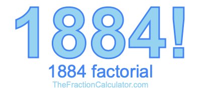 Factorial of 1884 1884 Factorial