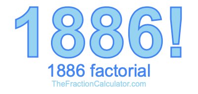 Factorial of 1886 1886 Factorial