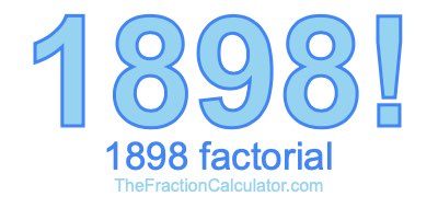 1898 Factorial
