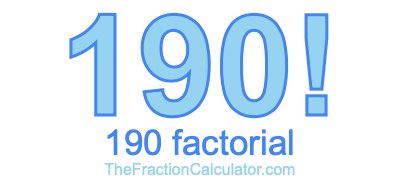 190 Factorial