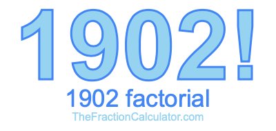 1902 Factorial