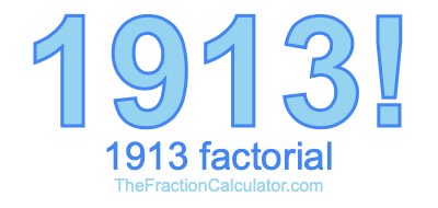 1913 Factorial