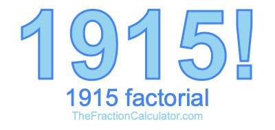 Factorial of 1915 1915 Factorial