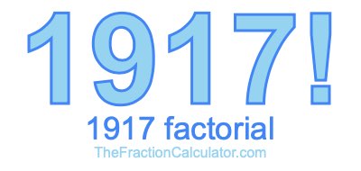 1917 Factorial