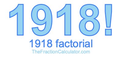 1918 Factorial