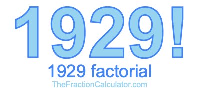 Factorial of 1929 1929 Factorial