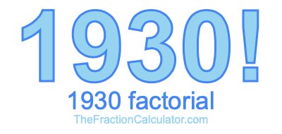 Factorial of 1930 1930 Factorial