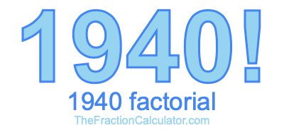 1940 Factorial