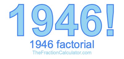 1946 Factorial