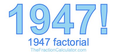 1947 Factorial