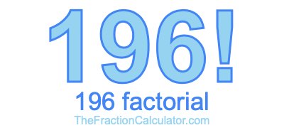 196 Factorial