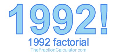 Factorial of 1992 1992 Factorial