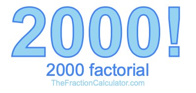 2000 Factorial