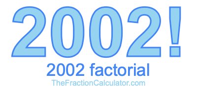 2002 Factorial