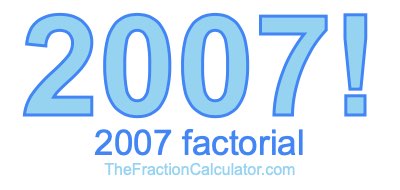 2007 Factorial