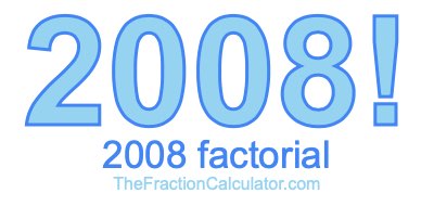 2008 Factorial