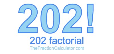 202 Factorial