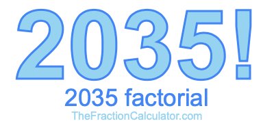 2035 Factorial