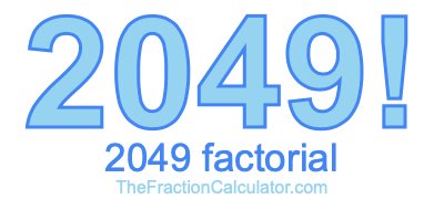 2049 Factorial