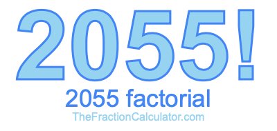 2055 Factorial