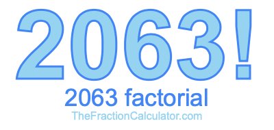 2063 Factorial