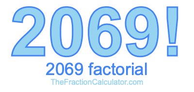 2069 Factorial