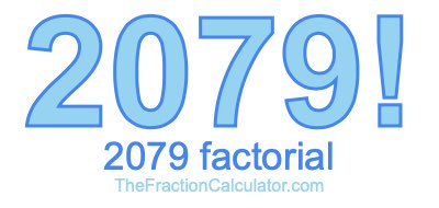 2079 Factorial